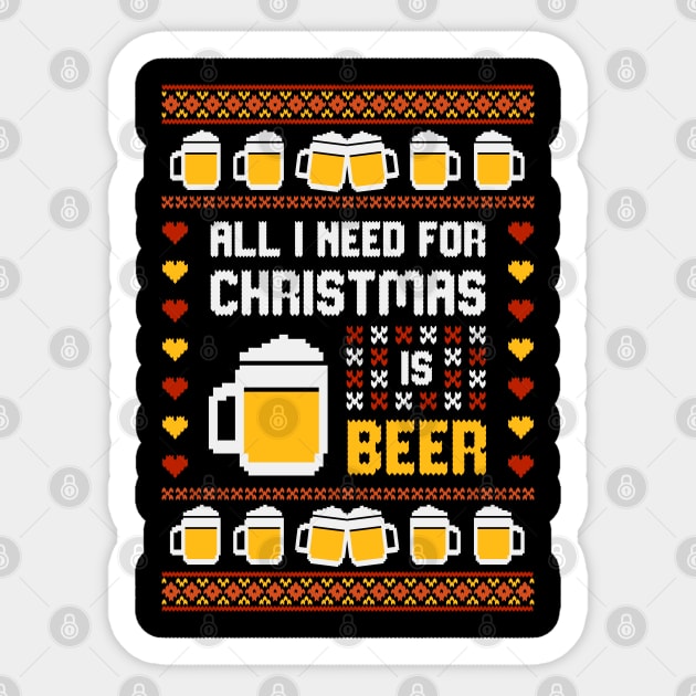 All I Want For Christmas Is Beer Ugly Sweater Shirt Sticker by Hobbybox